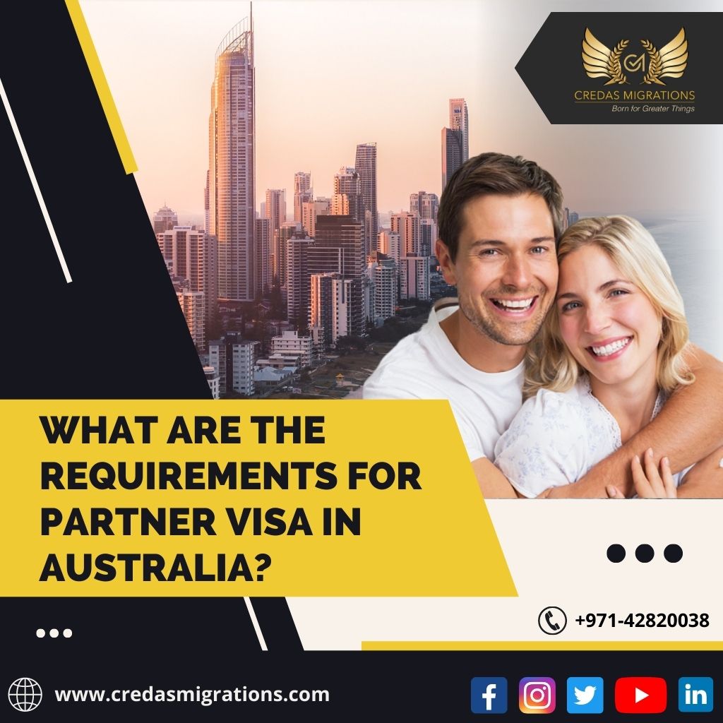 Partner Visa Requirements in Australia – Everything You Need to Know